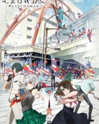 Gatchaman Crowds: Insight