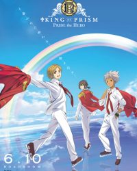 King Of Prism: Pride The Hero