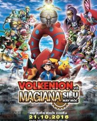 Pokemon Movie 19: Volkenion Và Magiana Siêu Máy Móc