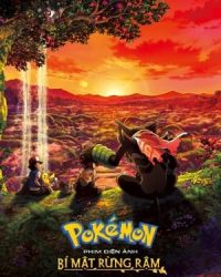 Pokémon the Movie: Bí Mật Rừng Rậm