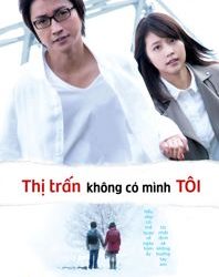 Thị trấn nơi chỉ mình tôi lưu lạc movie